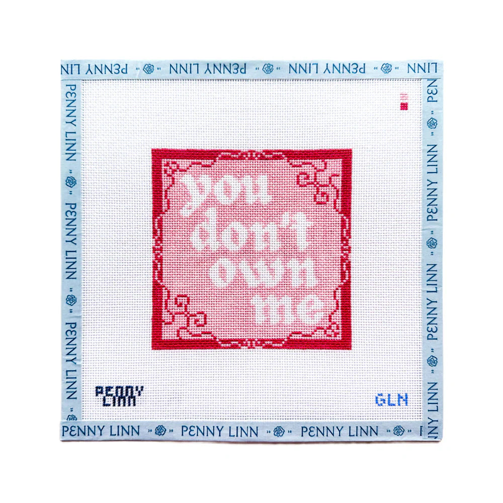 You Don’t Own Me Needlepoint Canvas by Penny Linn x Grandin Lane Needlepoint (Pre-Order) (Copy)
