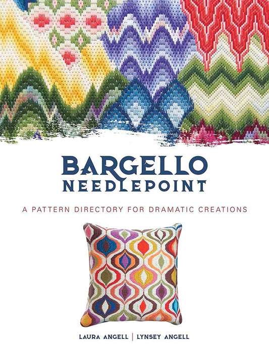 Bargello Needlepoint pattern directory by Laura and Lynsey Angell with 40 Bargello stitch patterns