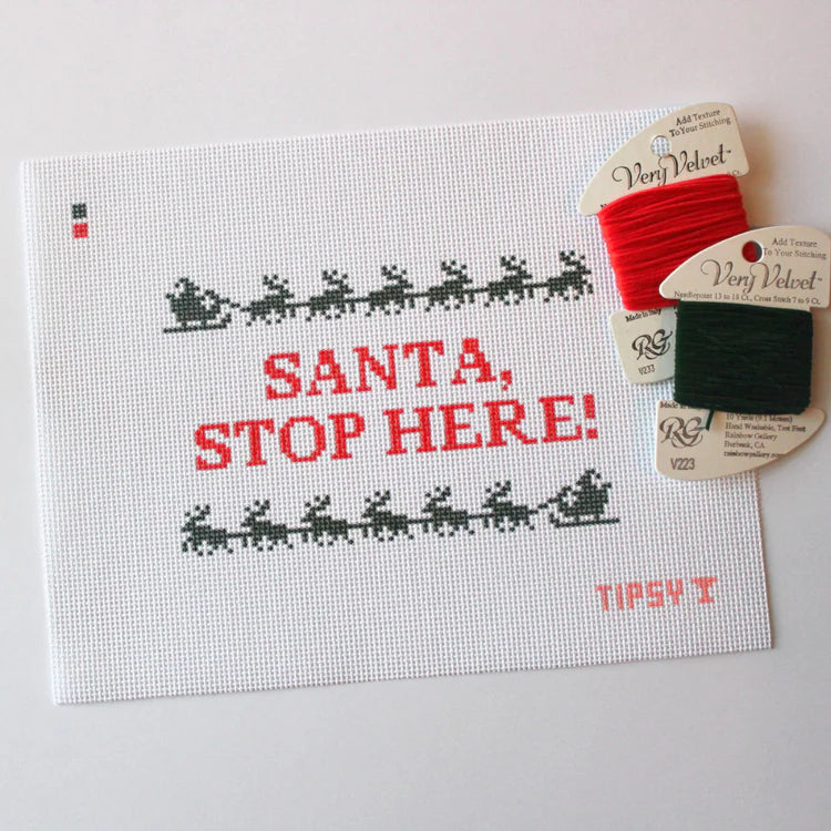 Santa, Stop Here! Needlepoint Canvas – 13 Mesh | Threaded & Tipsy